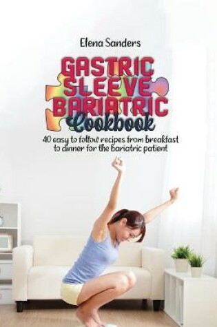 Cover of Gastric sleeve bariatric cookbook