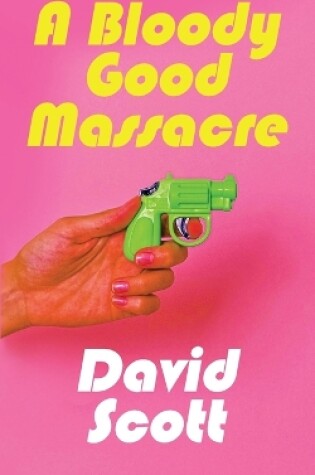 Cover of A Bloody Good Massacre