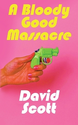 Book cover for A Bloody Good Massacre