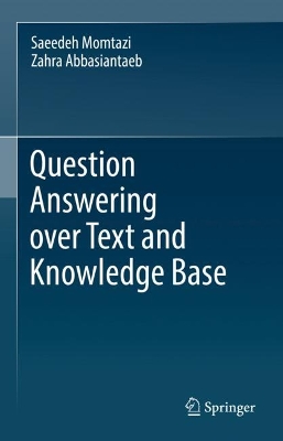 Book cover for Question Answering over Text and Knowledge Base