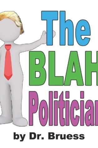 Cover of The BLAH Politician