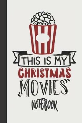 Cover of this is my christmas movies notebook
