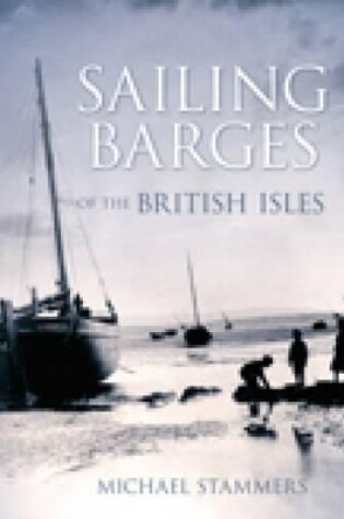 Cover of Sailing Barges of the British Isles