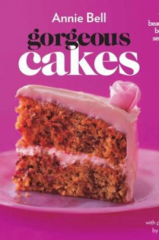 Cover of Gorgeous Cakes