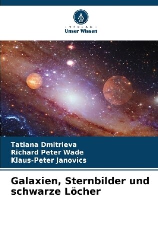 Cover of Galaxien, Sternbilder und schwarze Löcher