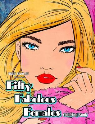 Book cover for Fifty Fabulous Females Coloring Book