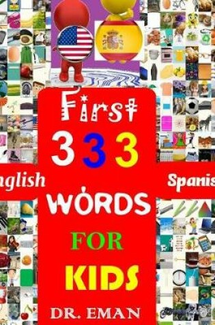 Cover of First 333 English Spanish Words for Kids