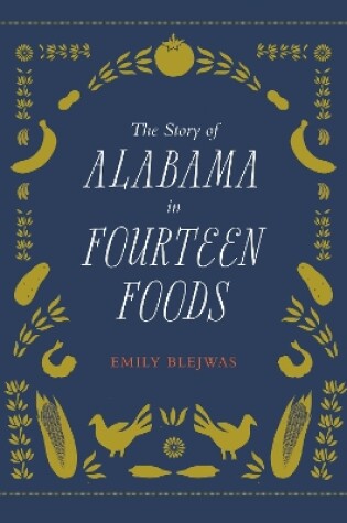 Cover of The Story of Alabama in Fourteen Foods