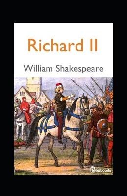 Book cover for The Complete Works of William Shakespeare King Richard the Second Annotated