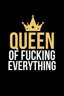 Book cover for Queen of Fucking Everything