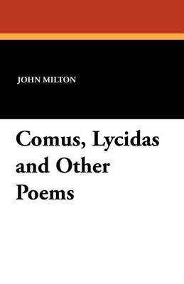 Book cover for Comus, Lycidas and Other Poems