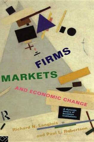 Cover of Firms, Markets and Economic Change