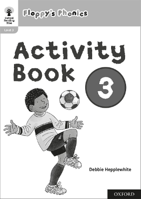 Book cover for Oxford Reading Tree: Floppy's Phonics: Activity Book 3