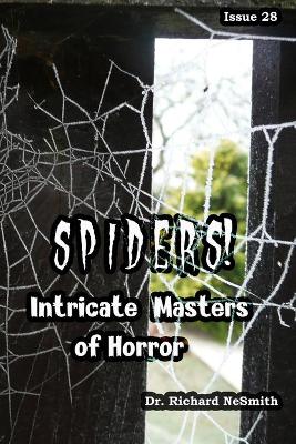 Book cover for Spiders! Intricate Masters of Horror