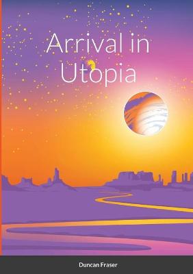 Cover of Arrival in Utopia