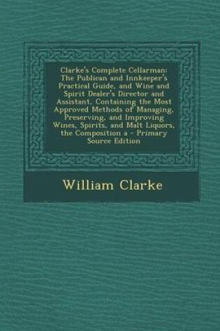 Cover of Clarke's Complete Cellarman