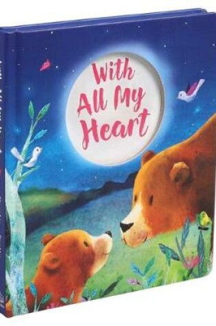 Cover of With All My Heart