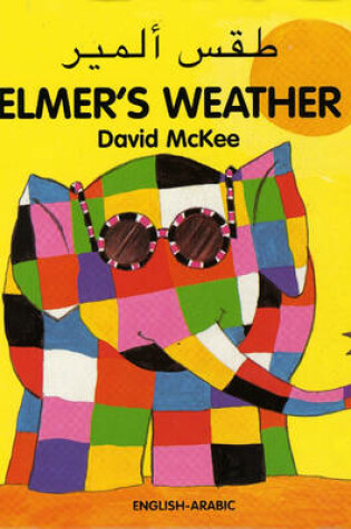 Cover of Elmer's Weather (English-Arabic)