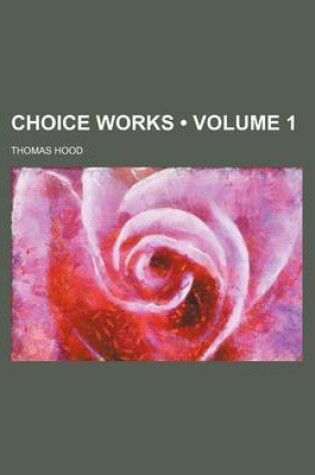 Cover of Choice Works (Volume 1)