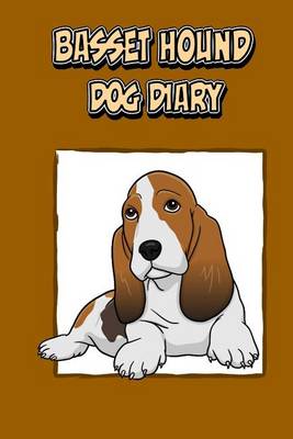 Book cover for Basset Hound Dog Diary (Dog Diaries)