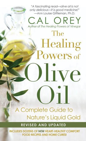 Cover of The Healing Powers Of Olive Oil: