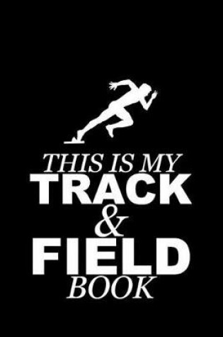 Cover of This Is My Track & Field Book