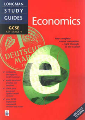 Cover of Longman GCSE Study Guide: Economics updated edition