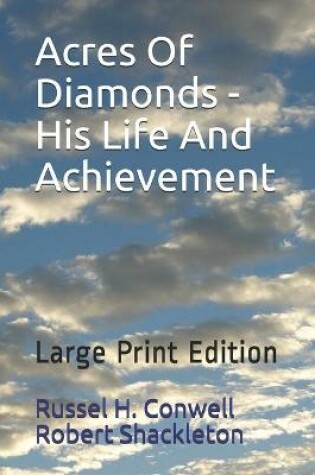 Cover of Acres Of Diamonds - His Life And Achievement