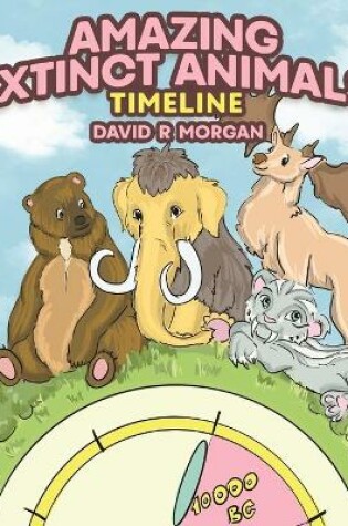 Cover of Amazing Extinct Animals Timeline