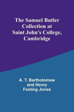 Cover of The Samuel Butler Collection at Saint John's College, Cambridge
