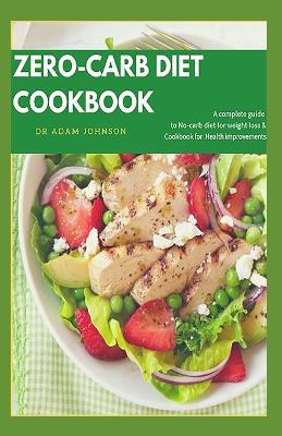 Book cover for Zero-Carb Diet Cookbook