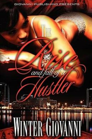 Cover of The Rise and Fall of a Hustler