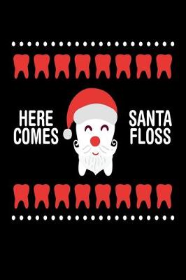 Book cover for Here Comes Santa Floss