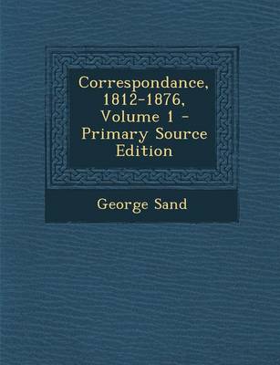 Book cover for Correspondance, 1812-1876, Volume 1