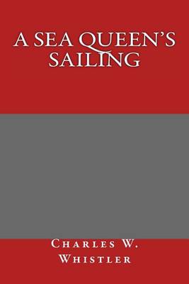 Book cover for A Sea Queen's Sailing
