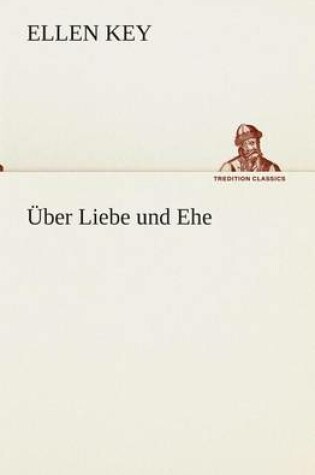 Cover of UEber Liebe und Ehe