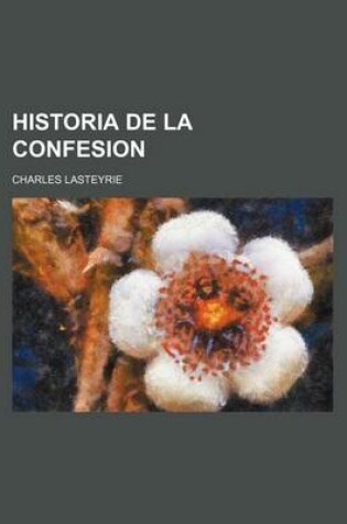 Cover of Historia de La Confesion