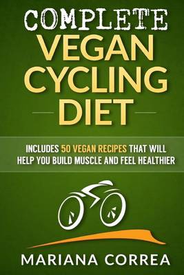 Book cover for COMPLETE VEGAN CYCLING Diet