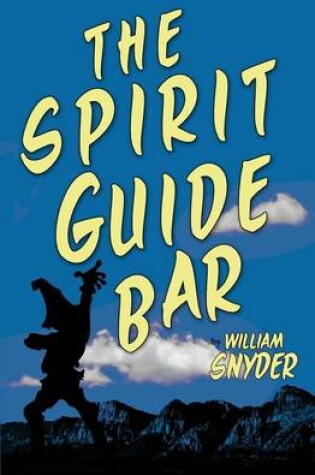 Cover of The Spirit Guide Bar