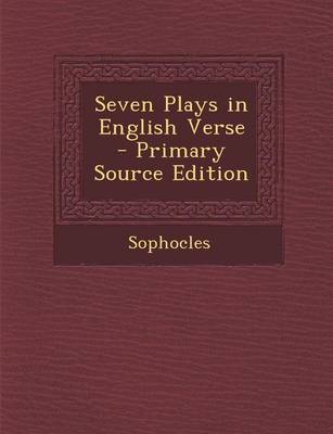 Book cover for Seven Plays in English Verse - Primary Source Edition