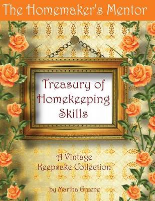Book cover for The Homemaker's Mentor Treasury of Homekeeping Skills