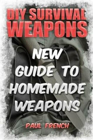 Cover of DIY Survival Weapons