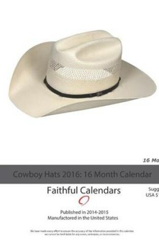Cover of Cowboy Hats Calendar 2016