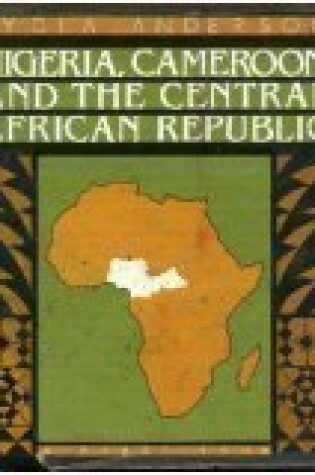 Cover of Nigeria, Cameroon and the Central African Republic