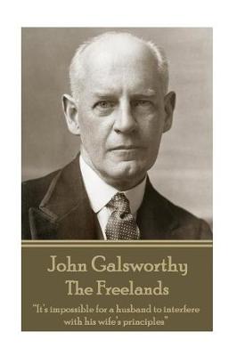 Book cover for John Galsworthy - The Freelands