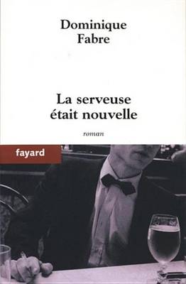 Book cover for La Serveuse Etait Nouvelle