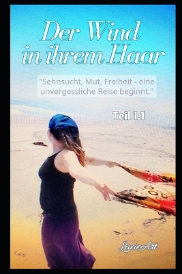 Cover of Der Wind in ihrem Haar, Teil 1.1