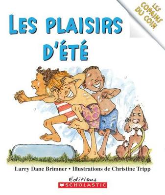 Cover of Les Copains Du Coin: Les Plaisirs d'?t?