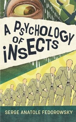 Cover of A Psychology of Insects