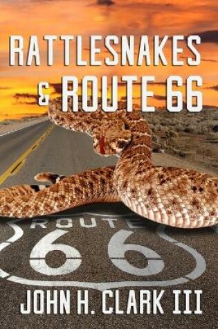 Cover of Rattlesnakes and Route 66